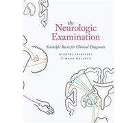 The Neurologic Examination: Scientific Basis For Clinical Diagnosis