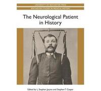 The Neurological Patient in History by Professor Stephen Royalty Account Casper Inconnu (Auteur)