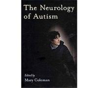 The Neurology of Autism Mary Coleman (Auteur)