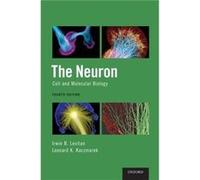 The Neuron by Kaczmarek Leonard K. Professor Professor Department of Pharmacology and Cellular and Molecular Physiology Yale University School of Medicine Kaczmarek Leonard K. Professor Professor Depa