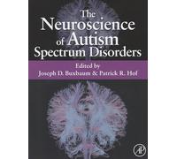The Neuroscience of Autism Spectrum Disorders