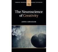 The Neuroscience of Creativity