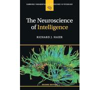 The Neuroscience of Intelligence – Cambridge University Press