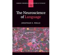 The Neuroscience of Language – Cambridge University Press