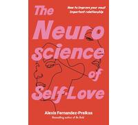 The Neuroscience of Self-Love