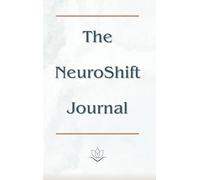 The NeuroShift Journal: 66-Day Mindset & Habit Tracker to Rewire Your Brain and Unlock Your Highest Self