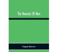 The Neurosis Of Man