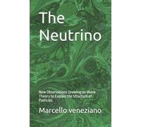 The Neutrino: New Observations Drawing on Wave Theory to Explain the Structure of Particles