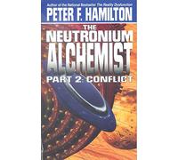 The Neutronium Alchemist: Part II - Conflict