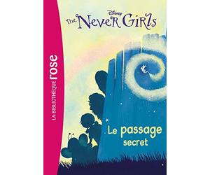 The Never Girls 02 - Le passage secret
