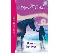The Never Girls 04 - Dans la brume