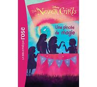 The Never Girls 07 - Une pincée de magie