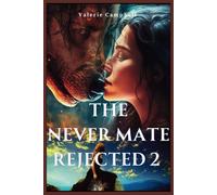 The Never Mate Rejected 2: 8 (Blood. Claw. Moon)
