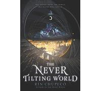 The Never Tilting World