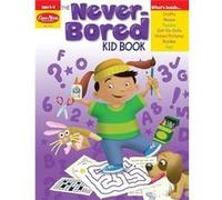 The NeverBored Kid Book Ages 56 by Evan Moor Educational Publishers Joellen Moore (Auteur)
