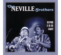 The Neville Brothers - Keeping It in The Family
