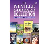 The Neville Goddard Collection: All 10 Books by a Modern Master (Deluxe Library Edition)