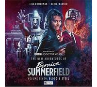 The New Adventures of Bernice Summerfield Vol.7 Blood and Steel by Rochana Patel Rochana Patel (Auteur)