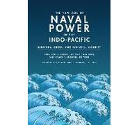 The New Age Of Naval Power In The Indo-Pacific