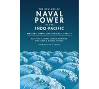 The New Age Of Naval Power In The Indo-Pacific