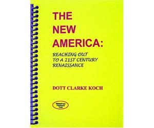 the new america: reaching out to a 21st century renaissance