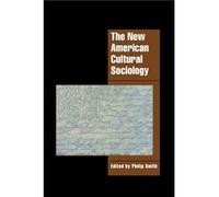 The New American Cultural Sociology - Philip University of Queensland Smith - Cambridge University Press - Livre en Anglais - Hardback Philip University of Queensland SmithPhilip University of Queensl