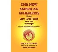 The New American Ephemeris for the 20th Century 19002000 at Midnight by Neil F. Michelsen Rique Pottenger (Auteur)