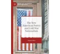 The New American Poetry And Cold War Nationalism