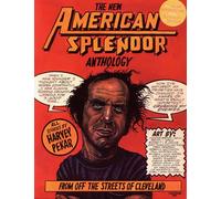 The New American Splendor Anthology