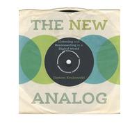 The New Analog: Listening and Reconnecting in a Digital World