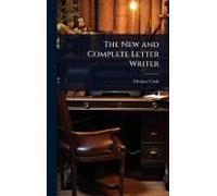 The New And Complete Letter Writer