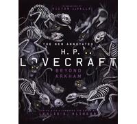 The New Annotated H. P. Lovecraft: Beyond Arkham