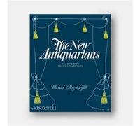 The new antiquarians Michael Diaz-Griffith (Auteur)