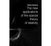 The New Applications of The Special Theory of Relativity