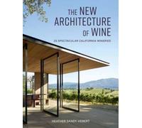 The New Architecture Of Wine