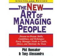 The New Art of Managing People Anthony J. Alessandra, Tony Alessandra (Auteur)