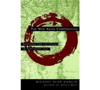 The New Asian Corporation by Michael Alan Hamlin Hamlin, Michael Alan (Auteur)