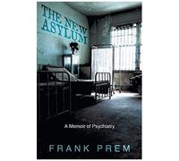 The New Asylum