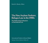 The New Asylum Seekers: Refugee Law In The 1980s