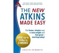 The New Atkins Made Easy Colette Heimowitz (Auteur)