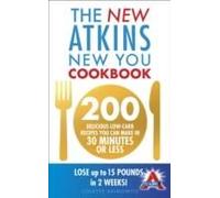 The New Atkins New You Cookbook