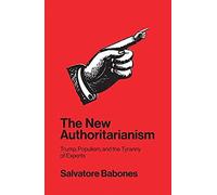 The New Authoritarianism
