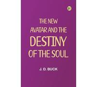 The New Avatar and The Destiny of the Soul