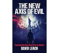The New Axis Of Evil