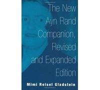 The New Ayn Rand Companion, Revised And Expanded Edition