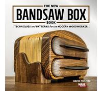 The New Bandsaw Box Book: Techniques and Patterns for the Modern Woodworker