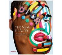 Gestalten & Kari Molvar (éd.) – The New Beauty – A Modern Look at Beauty, Culture and Fashion