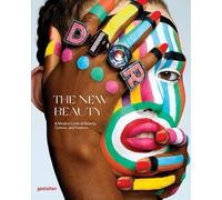 Gestalten THE NEW BEAUTY A Modern Look at Beauty, Culture, and Fashion men Fashion & Lifestyle multi taille: ONE SIZE
