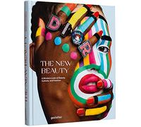 The new beauty : A modern look at beauty, culture, and fashion