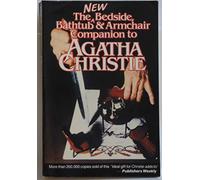 The New Bedside, Bathtub & Armchair Companion to Agatha Christie